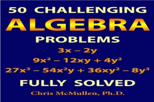 50 Challenging Algebra Problems